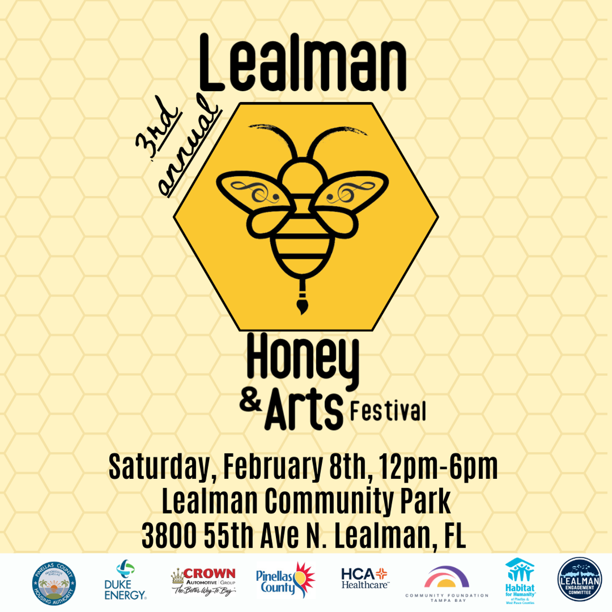 3rd Annual Lealman Honey & Arts Festival is sponsored by Pinellas County Housing Authority, Duke Energy, Pinellas County, HCA Healthcare, Community Foundation of Tampa Bay, Habitat for Humanity Tampa Bay Gulfside, and Lealman Engagement Committee