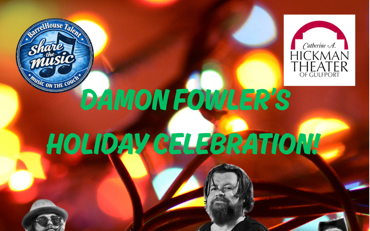 Image: BarrelHouseTalent Presents Damon Fowler's Holiday Celebration