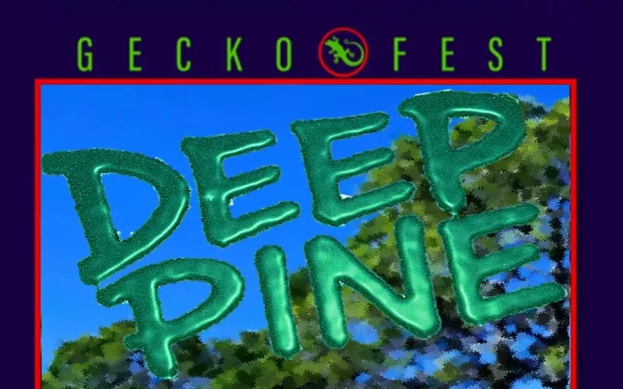 Image: Deep Pine - Geckofest