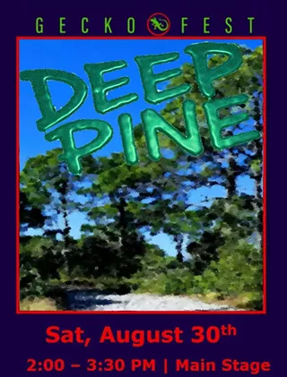Image: Deep Pine - Geckofest