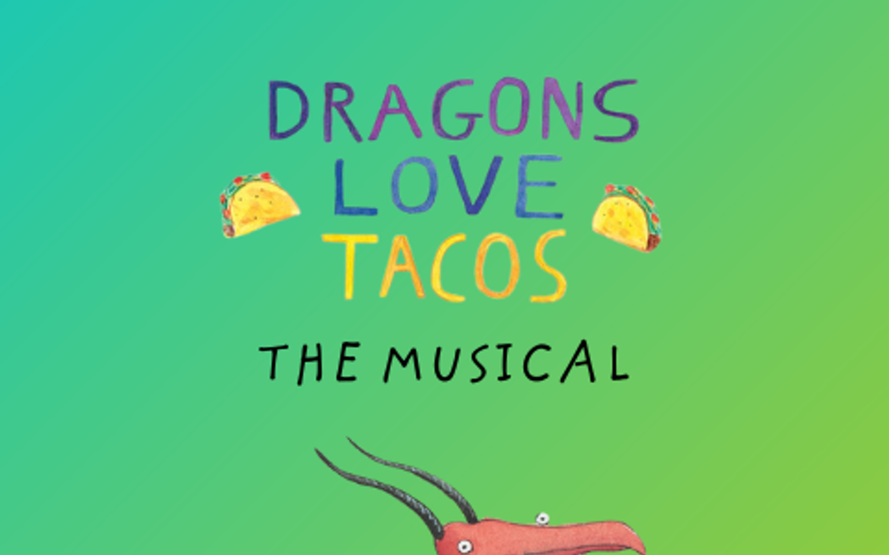 Image: Dragons Love Tacos: The Musical