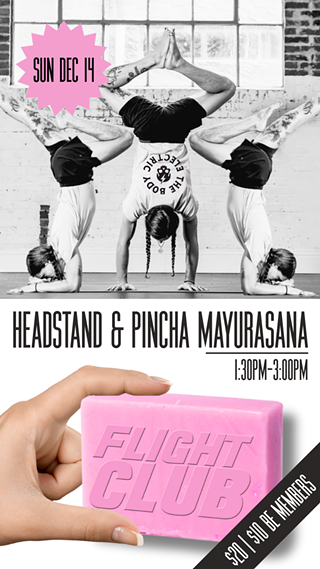 Flight Club: Headstand & Pincha Mayurasana