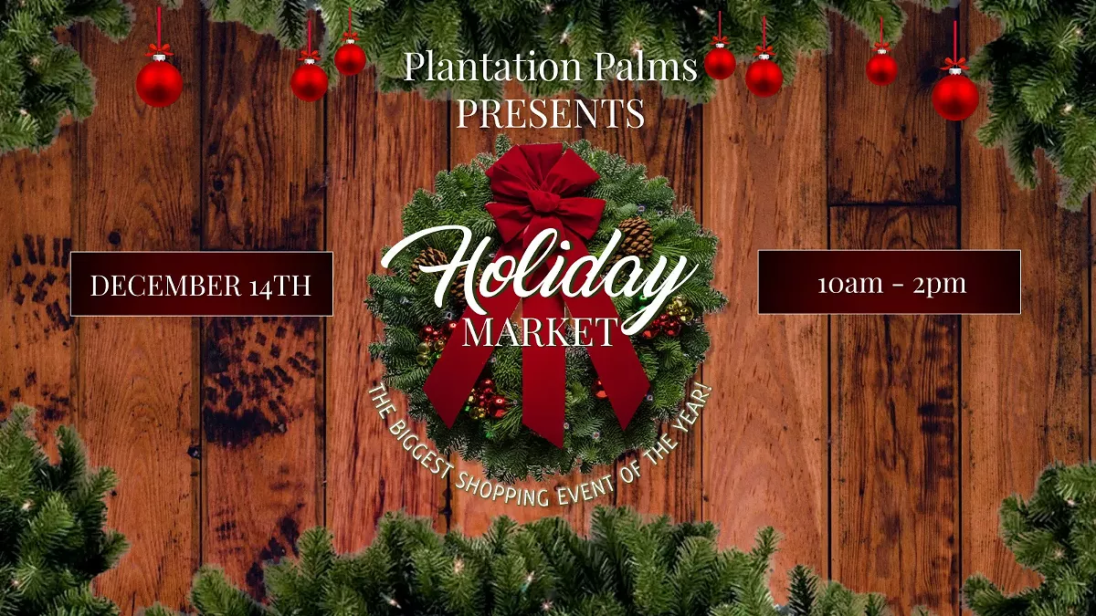 Holiday Market at Plantation Palms