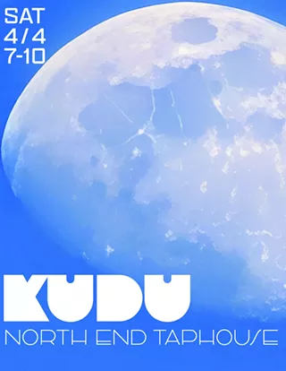 Kudu @ the North End Taphouse, 4/4