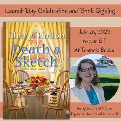 Launch Day Celebration for Cheryl Hollon's Death A Sketch