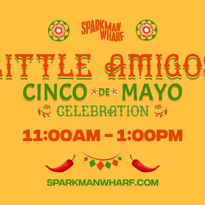 Little Amigos - Cinco de Mayo Celebration at Sparkman Wharf