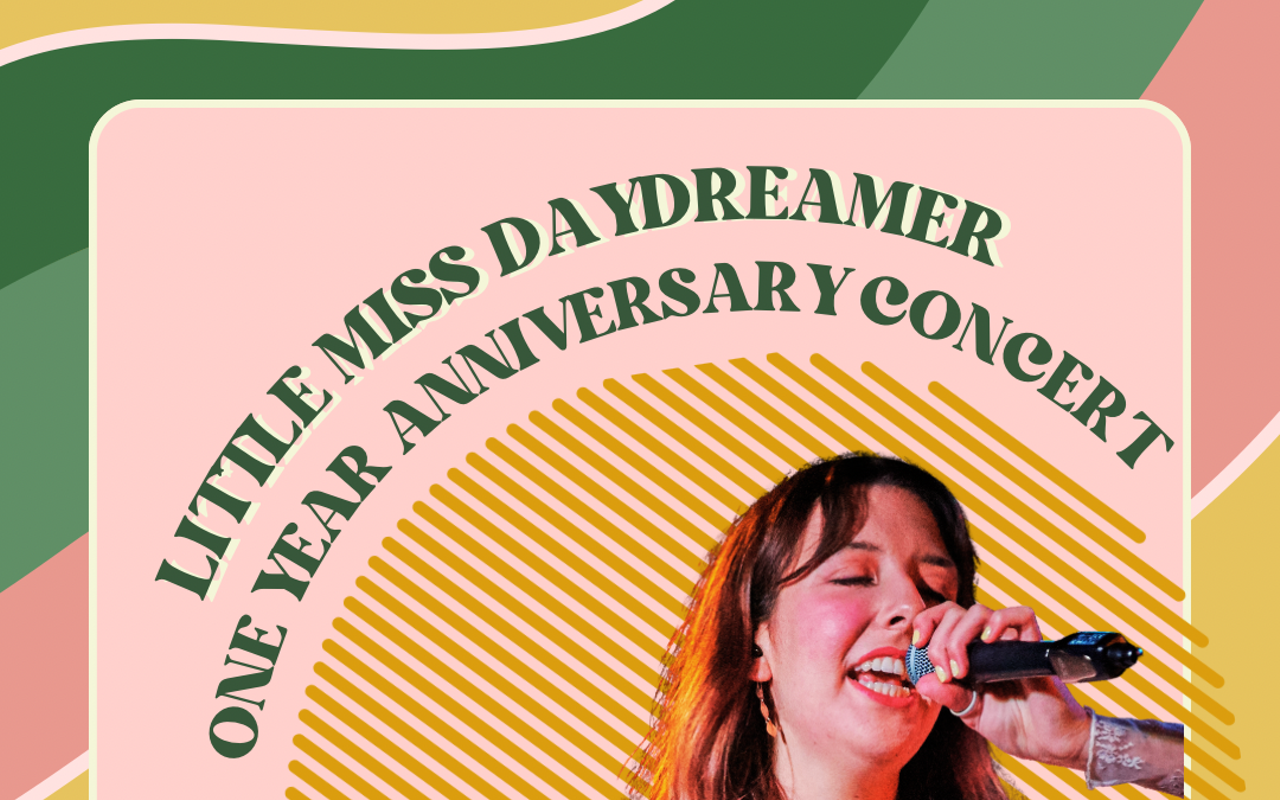 Image: LITTLE MISS DAYDREAMER ONE YEAR ANNIVERSARY CONCERT