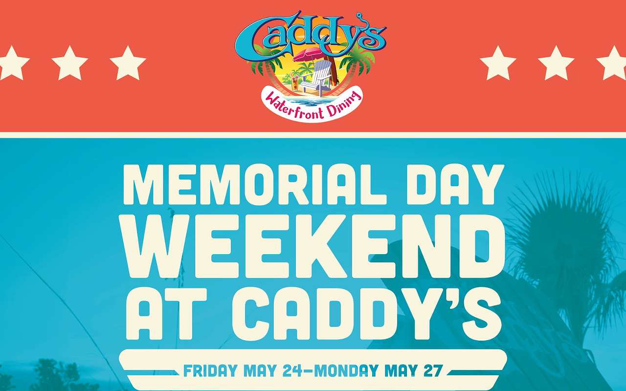 Image: Memorial Day Weekend at Caddy&rsquo;s!