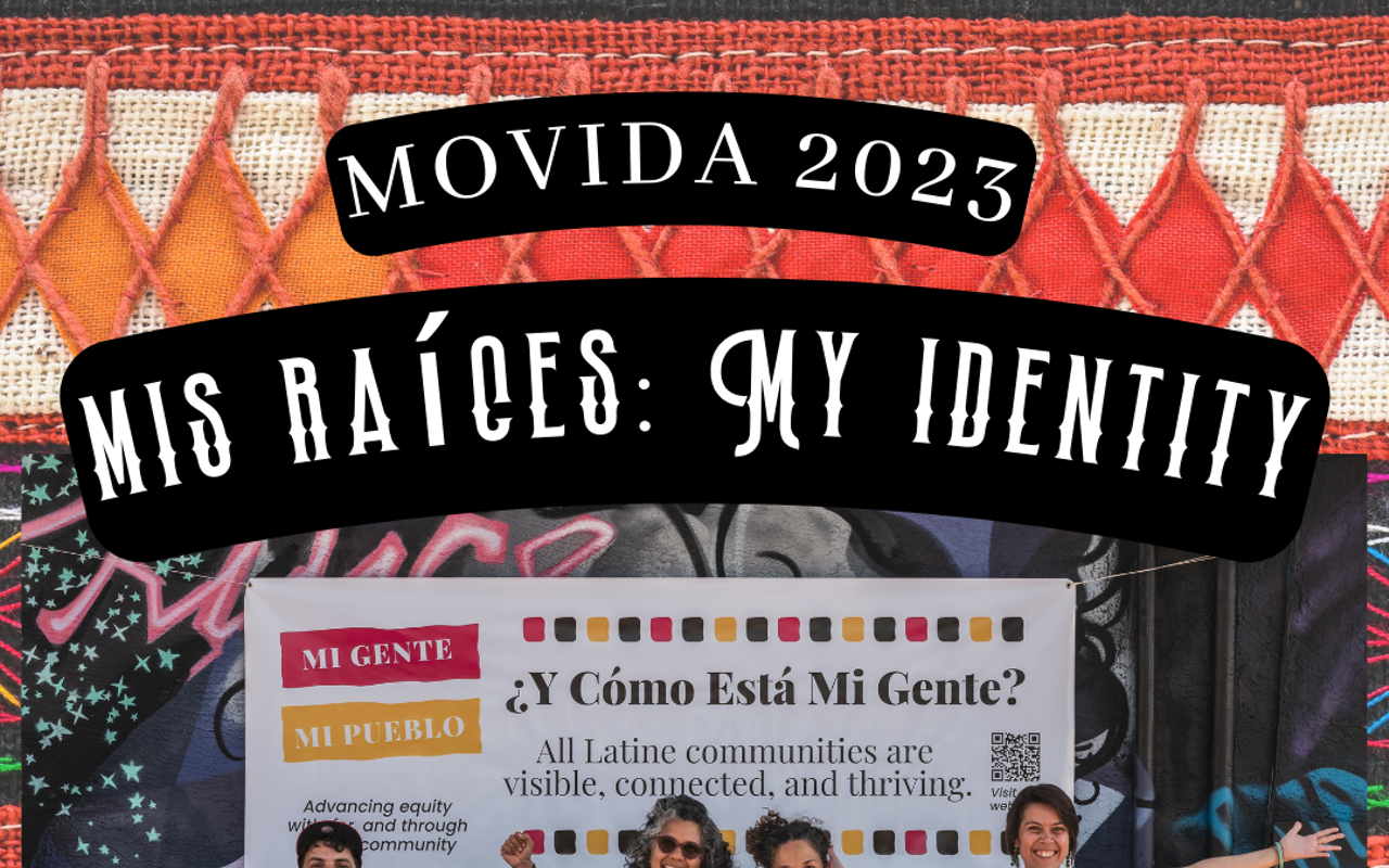 Image: Movida 2023 Mis Ra&iacute;ces: My Identity