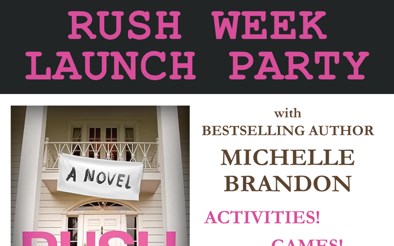 Image: Rush Week Launch Party with Michelle Brandon