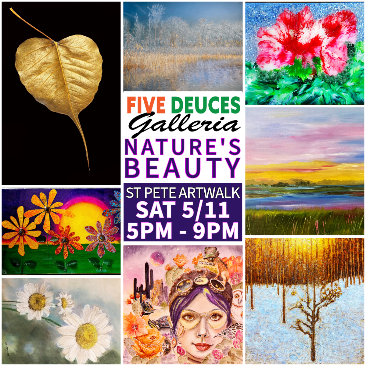 Nature's Beauty @ Five Deuces Galleria