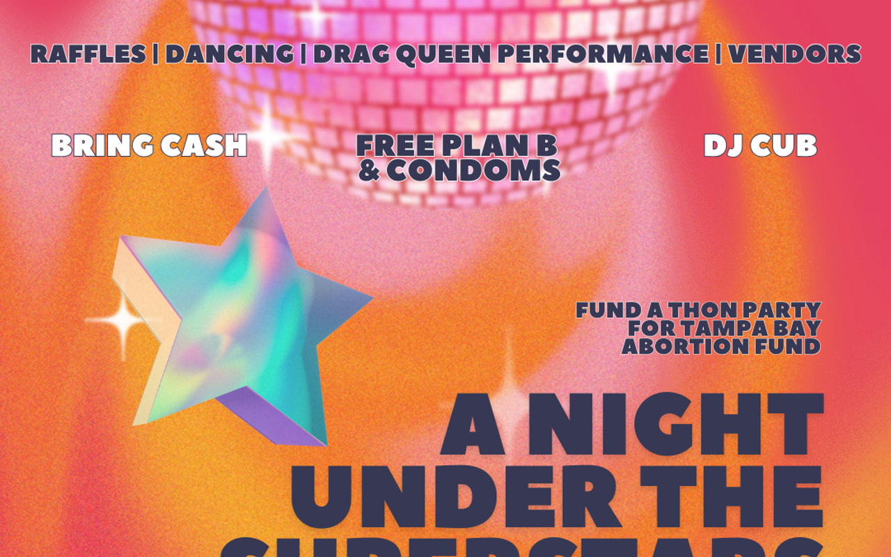 Image: Tampa Bay Abortion Fund's 'A Night Under the Superstars' Fundraising Party