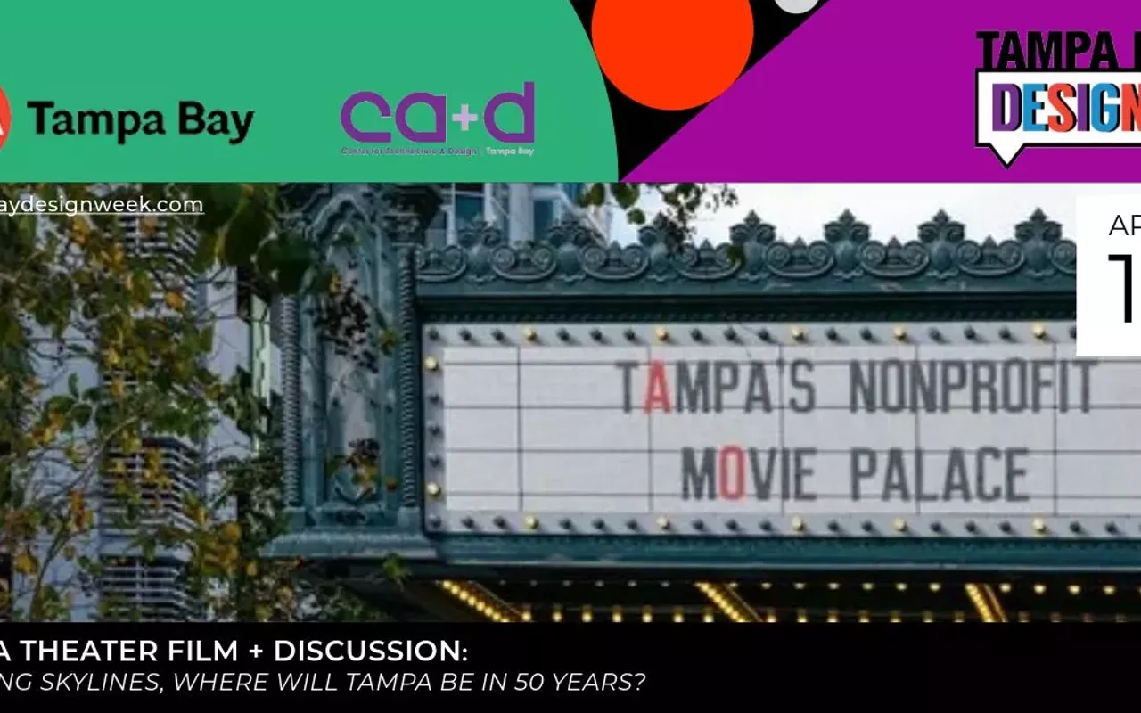 Image: Tampa Theatre Film + Discussion: Evolving Skylines, Where will Tampa be in 50 years?