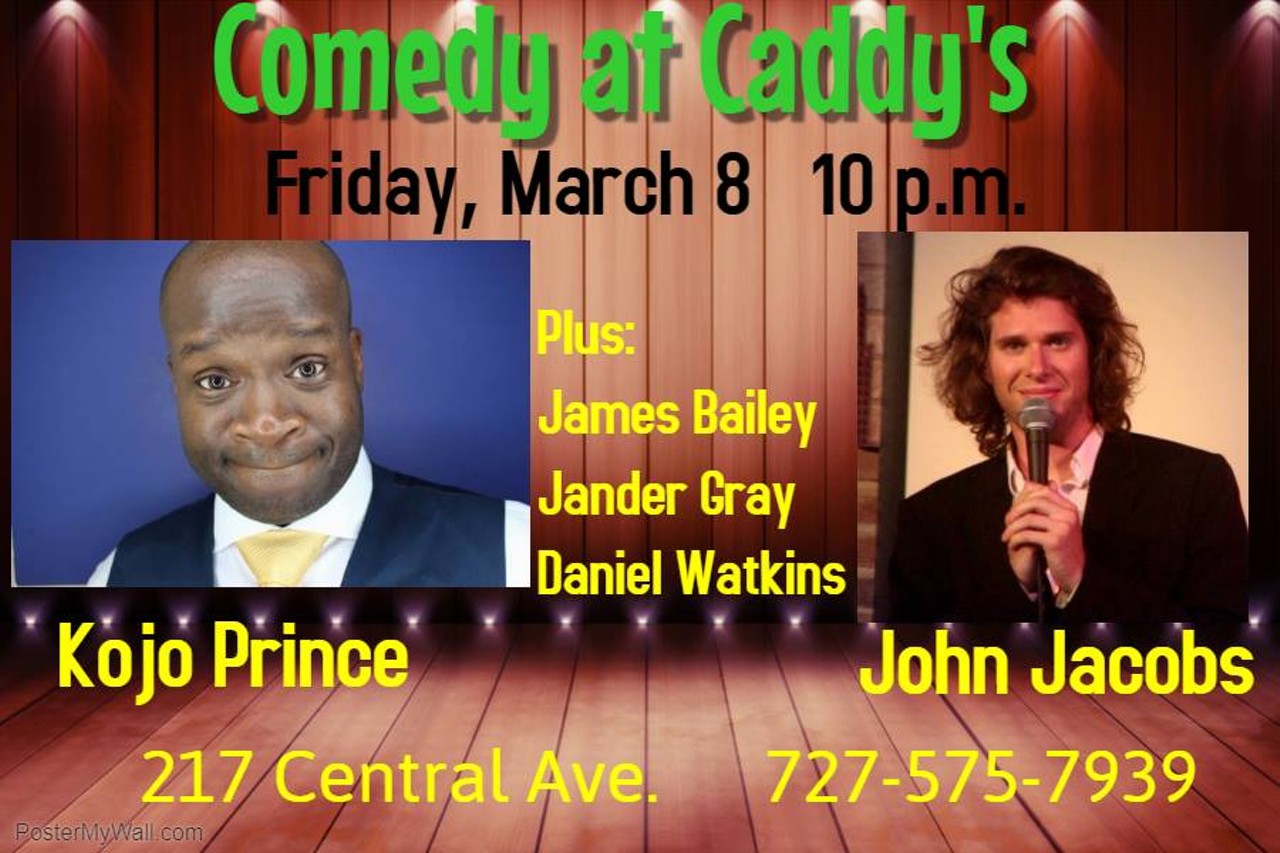 Comedy Night at Caddy&#146;s on Central Kojo Prince, John Jacobs, James Bailey, Jander Gray, and Daniel Watkins are performing.Fri., Mar. 8, 10 p.m.
Photo via the Facebook event page