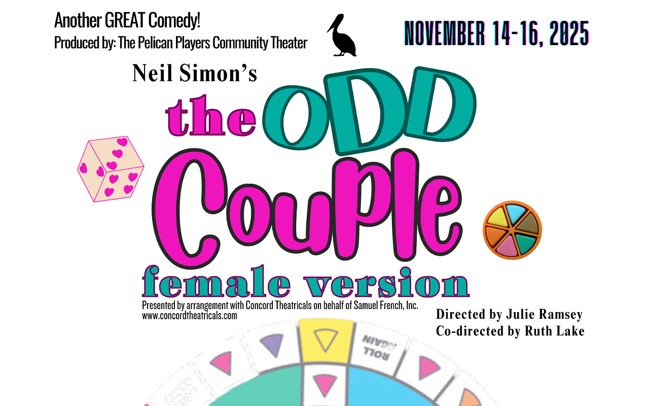 Image: The Odd Couple, Female Version - Presented by the Pelican Players Community Theater