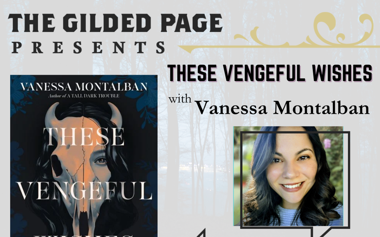 Image: These Vengeful Wishes with Vanessa Montalban