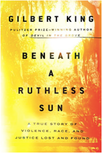 Gilbert King comes to St. Petersburg to talk about Beneath a Ruthless Sun at Studio@620
