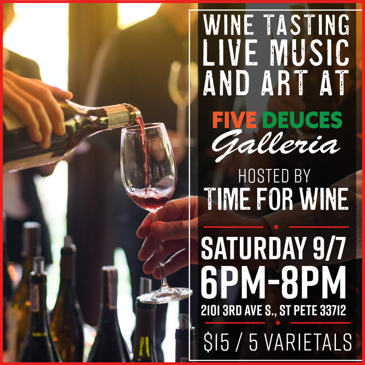 9/7 Wine Event @ Five Deuces Galleria